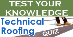 BE Quiz - Technical Roofing 