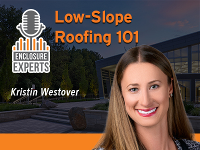 PODCAST: Low-Slope Roofing 101