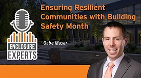 Ensuring Resilient Communities with Building Safety Month