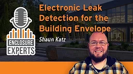 Electronic Leak Detection for the Building Envelope