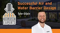 Successful Air and Water Barrier Design