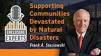 Frank Stasiowski Supporting Communities Devastated by Natural Disasters