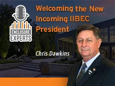 Welcoming the New Incoming IIBEC President, Chris Dawkins
