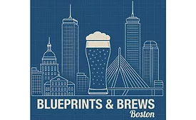 Blueprints and Brews in Boston